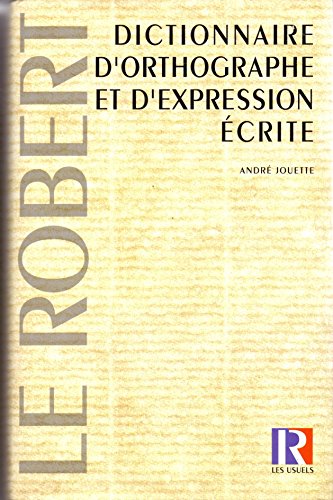 André Jouette. "Dictionnaire d'orthographe et d'expression écrite". Le Robert, 1993