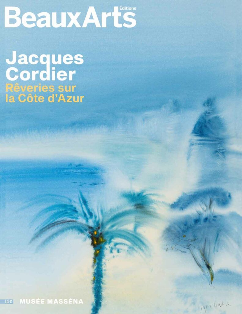 Jacques Cordier. Rêveries sur la Côte d'Azur 