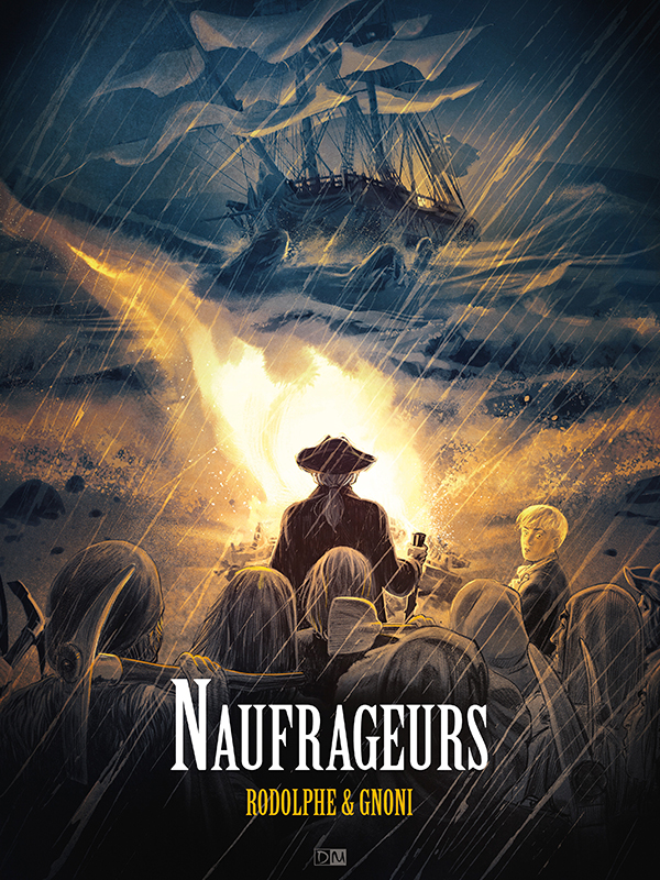 "Naufrageurs" de Dubois & Gnoni