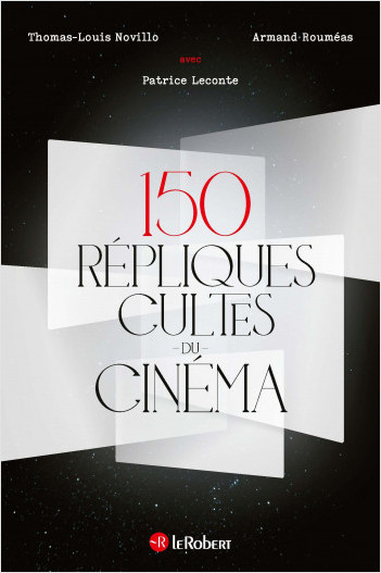 150 répliques cultes du cinéma, Le Robert