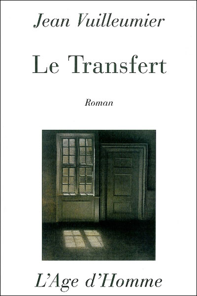 "Le Transfert" de Jean Vuilleumier