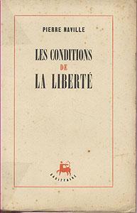Couverture du livre "Les Conditions de la liberté" de Pierre Naville, 1947